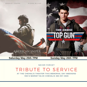 Tribute to Service at The Chehalis Theater - American Sniper - Top Gun @ The Chehalis Theater