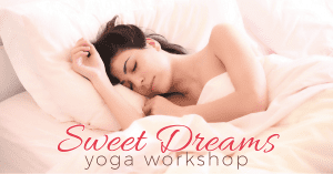 Sweet Dreams Yoga @ Embody Movement Studio