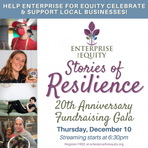 Enterprise for Equity 20th Anniversary Fundraising Virtual Gala: Stories of Resilience @ Virtual